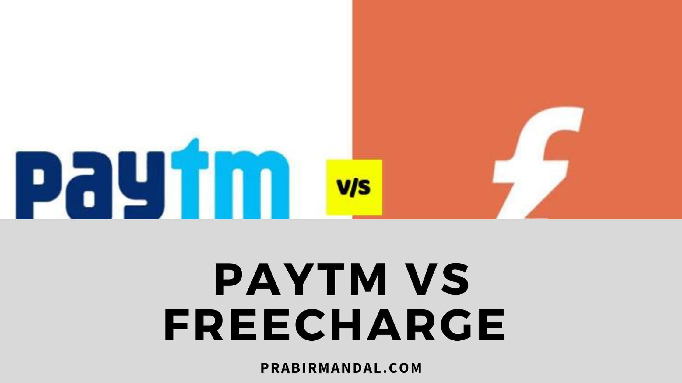 Paytm Vs Freecharge