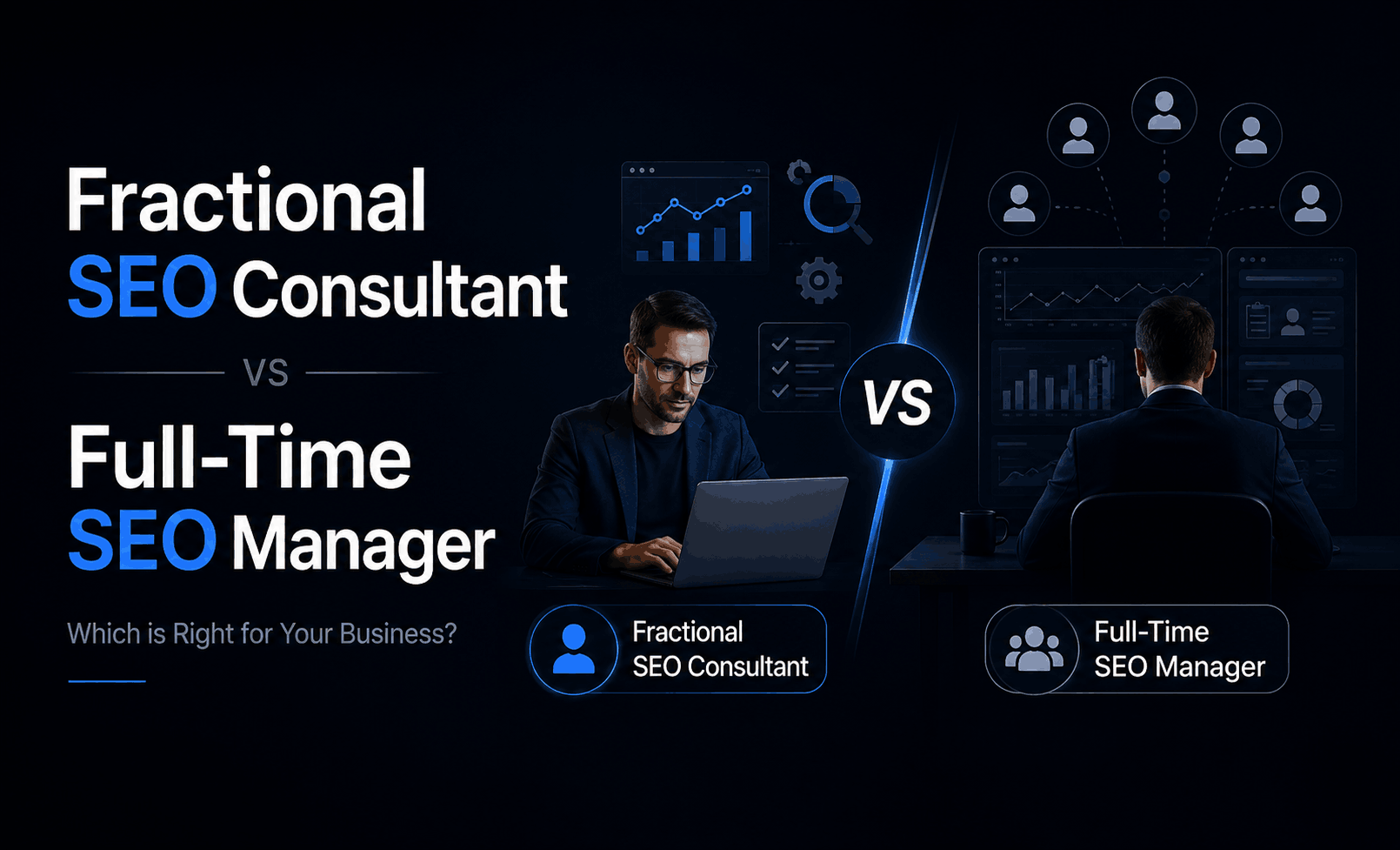 Fractional SEO Consultant vs Full-Time SEO Manager