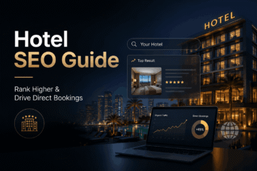 Hotel SEO Guide to Rank Higher & Drive Direct Bookings