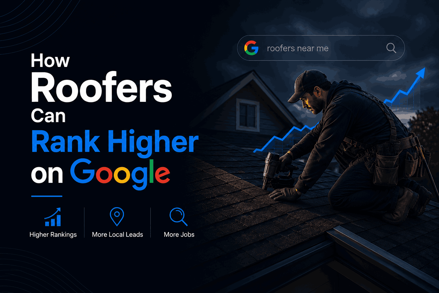 Know How Roofers Can Rank Higher on Google