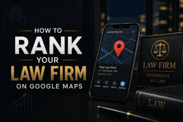 How to Rank Your Law Firm on Google Maps
