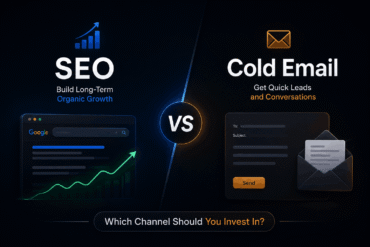 SEO vs Cold Email – Which Channel Should You Invest In